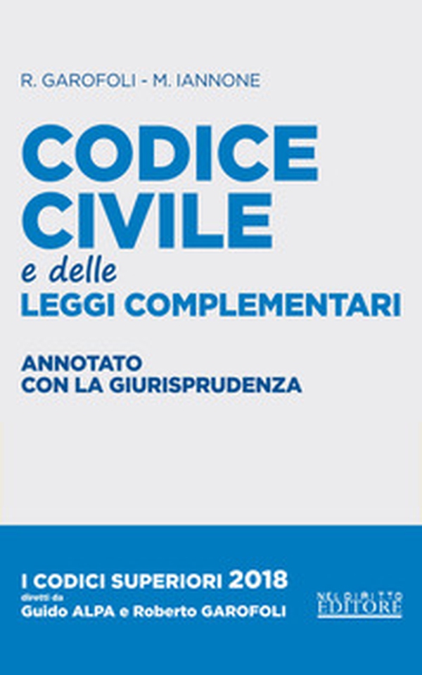 Codice civile e leggi complementari. Annotato con la giurisprudenza - Librerie.coop Codice civile e leggi complementari. Annotato con la giurisprudenza - Librerie.coop