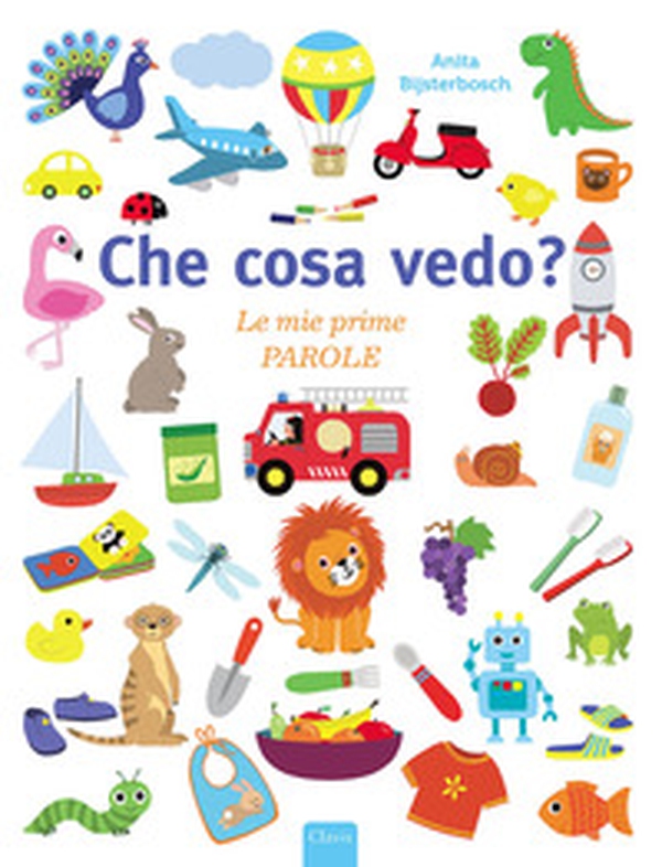 Che cosa vedo? Le mie prime parole - Librerie.coop Che cosa vedo? Le mie prime parole - Librerie.coop