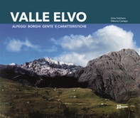 Valle Elvo. Alpeggi borghi gente e caratteristiche - Librerie.coop