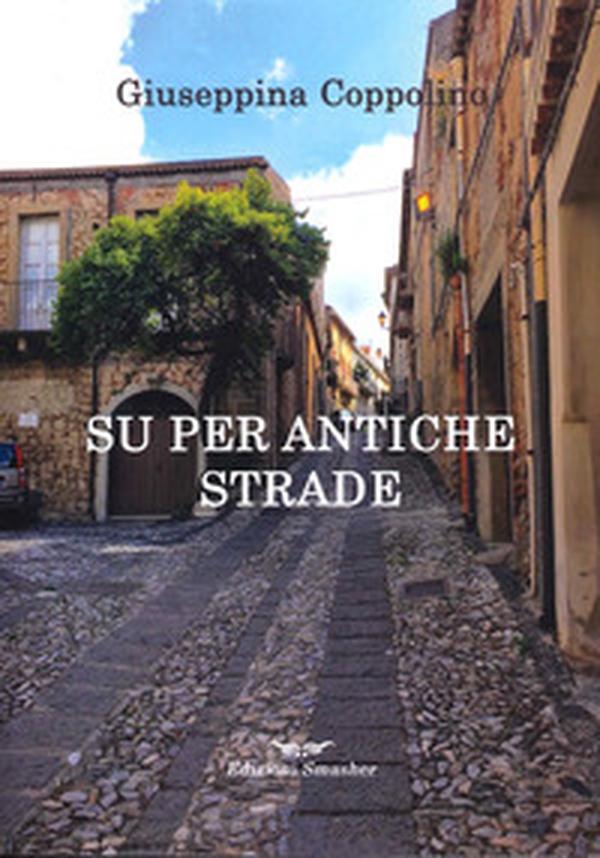 Su per antiche strade - Librerie.coop Su per antiche strade - Librerie.coop