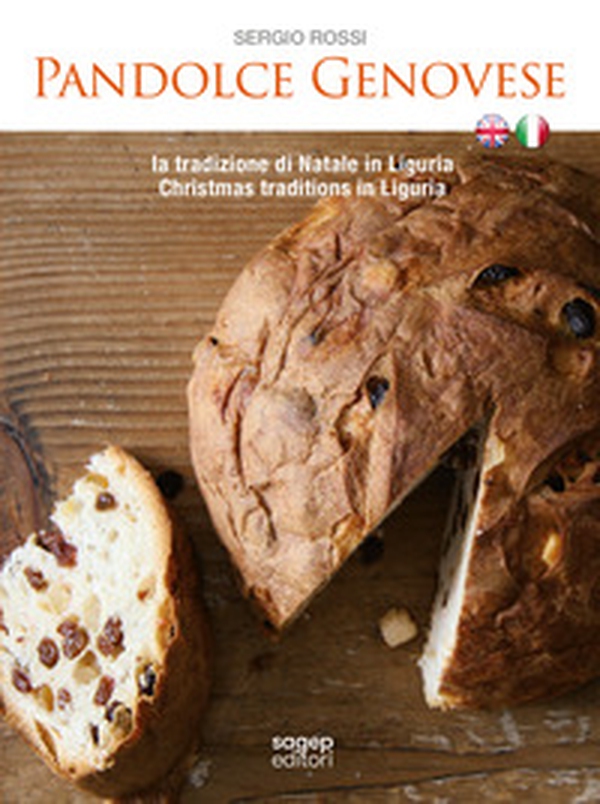 Pandolce genovese. La tradizione di Natale in Liguria-Christmas tradition in Liguria - Librerie.coop