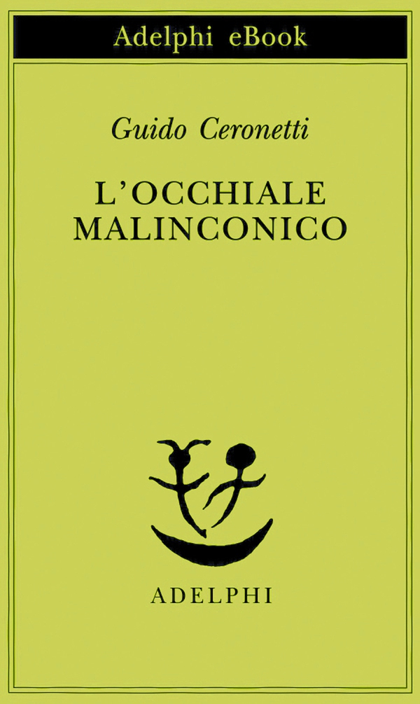 L’occhiale malinconico - Librerie.coop L’occhiale malinconico - Librerie.coop