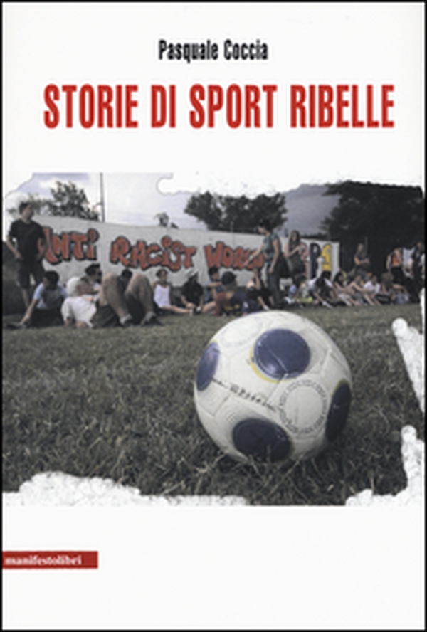 Storie di sport ribelle - Librerie.coop Storie di sport ribelle - Librerie.coop
