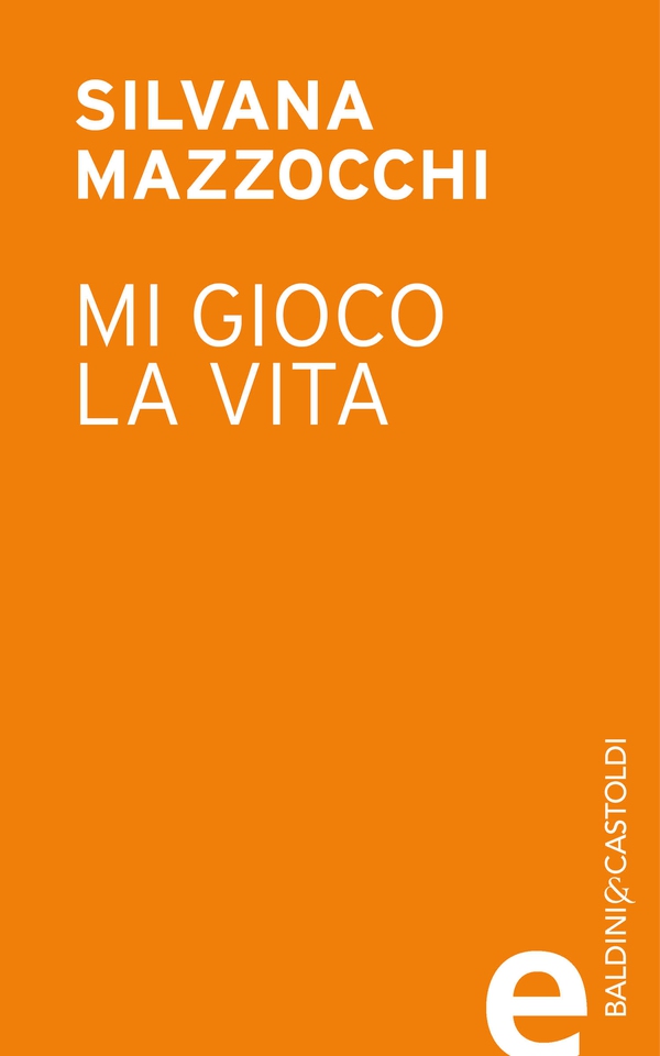 Mi gioco la vita - Librerie.coop Mi gioco la vita - Librerie.coop