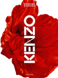 Kenzo. Perfume fashion - Librerie.coop