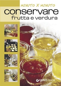 Conservare frutta e verdura - Librerie.coop Conservare frutta e verdura - Librerie.coop