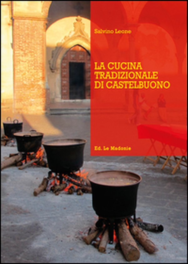 La cucina tradizionale di Castelbuono - Librerie.coop La cucina tradizionale di Castelbuono - Librerie.coop