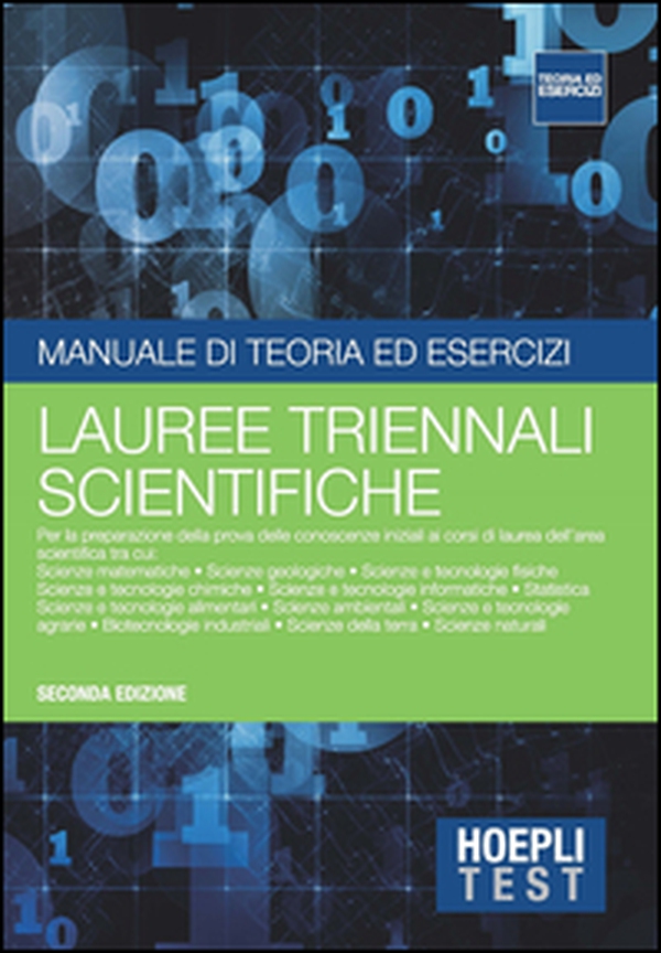 Hoepli Test. Manuale di teoria ed esercizi. Lauree triennali scientifiche - Librerie.coop Hoepli Test. Manuale di teoria ed esercizi. Lauree triennali scientifiche - Librerie.coop