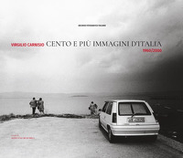 Cento e più immagini d'Italia 1960/2000 - Librerie.coop Cento e più immagini d'Italia 1960/2000 - Librerie.coop
