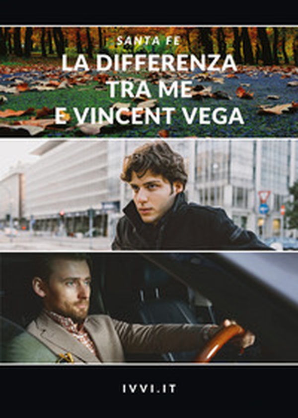 La differenza tra me e Vincent Vega - Librerie.coop La differenza tra me e Vincent Vega - Librerie.coop