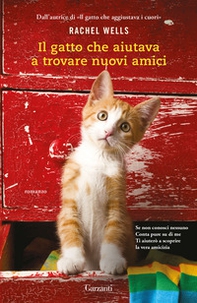 Il gatto che aiutava a trovare nuovi amici - Librerie.coop