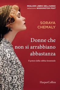 Donne che non si arrabbiano abbastanza - Librerie.coop