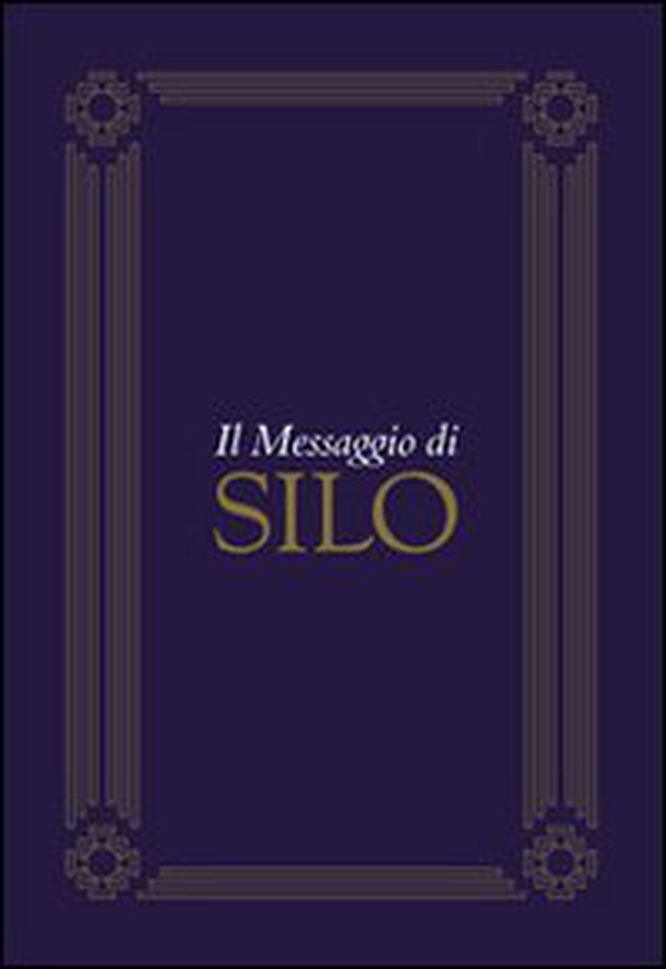 Il messaggio di Silo - Librerie.coop Il messaggio di Silo - Librerie.coop