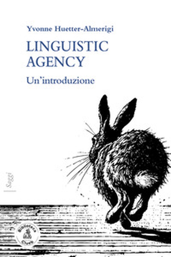 Linguistic agency. Un'introduzione - Librerie.coop Linguistic agency. Un'introduzione - Librerie.coop