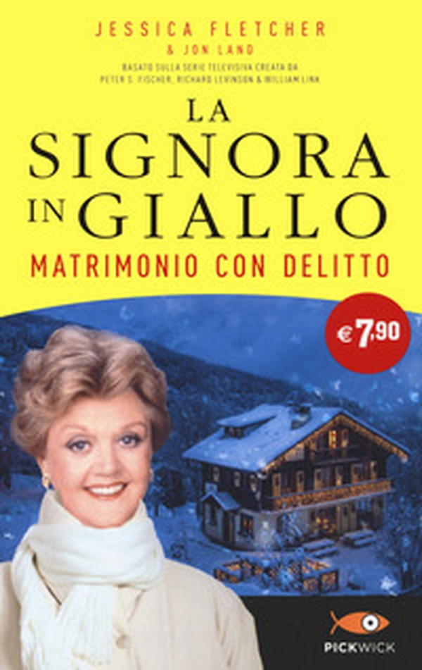 Matrimonio con delitto. La signora in giallo - Librerie.coop Matrimonio con delitto. La signora in giallo - Librerie.coop