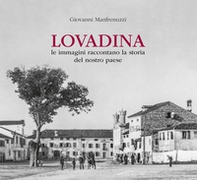 Lovadina. Le immagini raccontano la storia del nostro paese - Librerie.coop