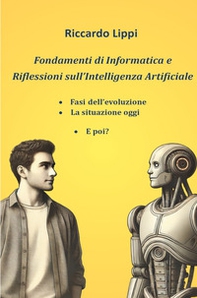 Fondamenti di informatica e riflessioni sull'Intelligenza Artificiale - Librerie.coop