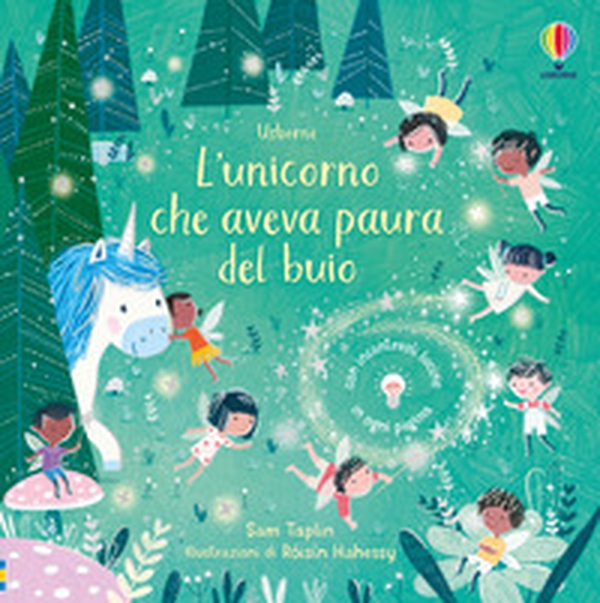 L'unicorno che aveva paura del buio - Librerie.coop L'unicorno che aveva paura del buio - Librerie.coop