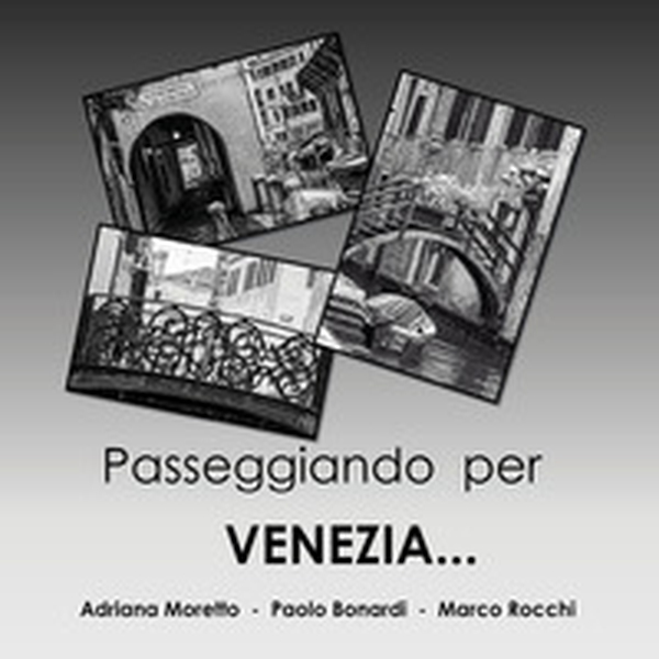 Passeggiando per Venezia... - Librerie.coop Passeggiando per Venezia... - Librerie.coop