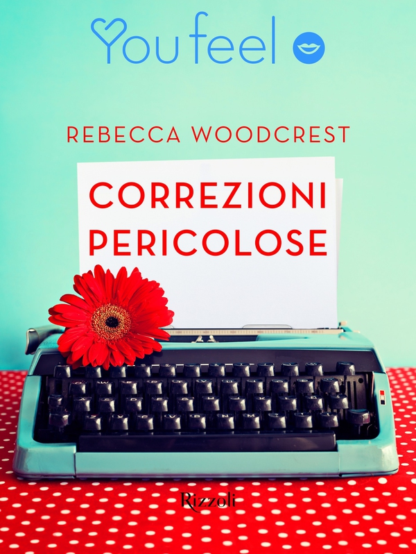 Correzioni Pericolose (YouFeel) - Librerie.coop Correzioni Pericolose (YouFeel) - Librerie.coop