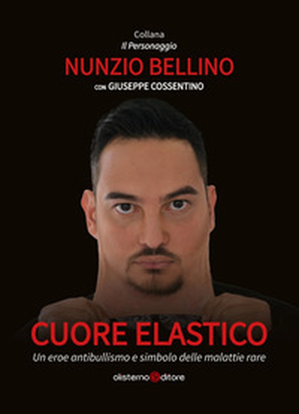 Cuore elastico. Un eroe antibullismo e simbolo delle malattie rare - Librerie.coop Cuore elastico. Un eroe antibullismo e simbolo delle malattie rare - Librerie.coop