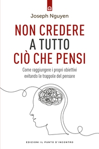 Non credere a tutto ciò che pensi - Librerie.coop