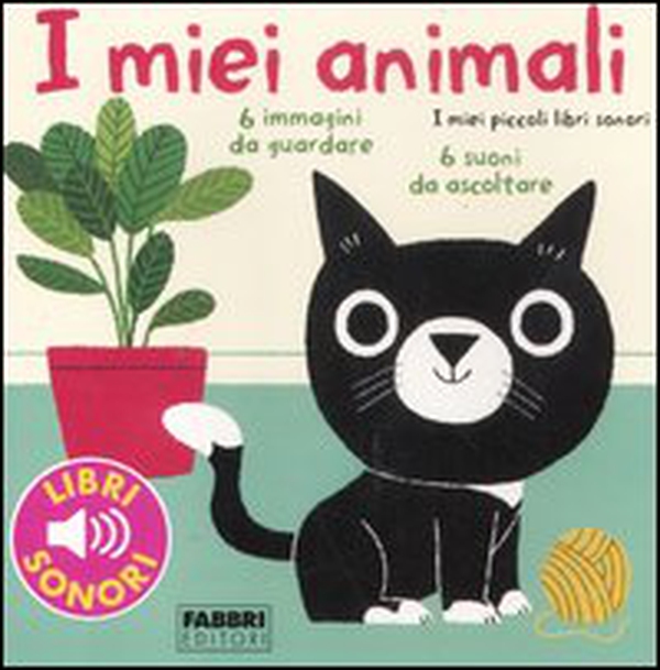 I miei animali. I miei piccoli libri sonori - Librerie.coop I miei animali. I miei piccoli libri sonori - Librerie.coop