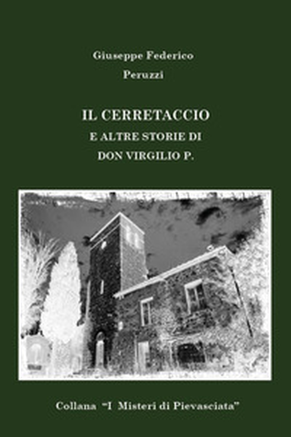 Il Cerretaccio e altre storie di don Virgilio P. - Librerie.coop Il Cerretaccio e altre storie di don Virgilio P. - Librerie.coop