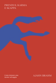 Prendi il karma e scappa - Librerie.coop