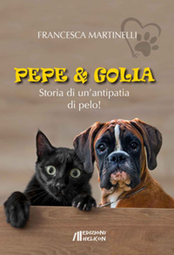 Pepe & Golia. Storia di un'antipatia di pelo! - Librerie.coop Pepe & Golia. Storia di un'antipatia di pelo! - Librerie.coop