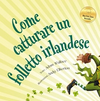 Come catturare un folletto irlandese - Librerie.coop