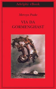 Via da Gormenghast - Librerie.coop