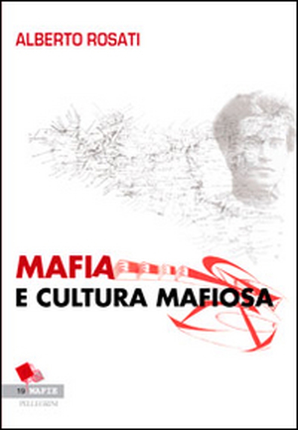 Mafia e cultura mafiosa - Librerie.coop Mafia e cultura mafiosa - Librerie.coop