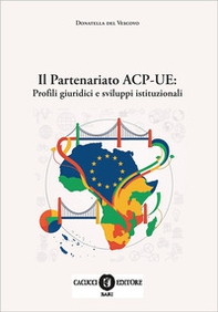 Il partenariato ACP-UE: profili giuridici e sviluppi istituzionali - Librerie.coop