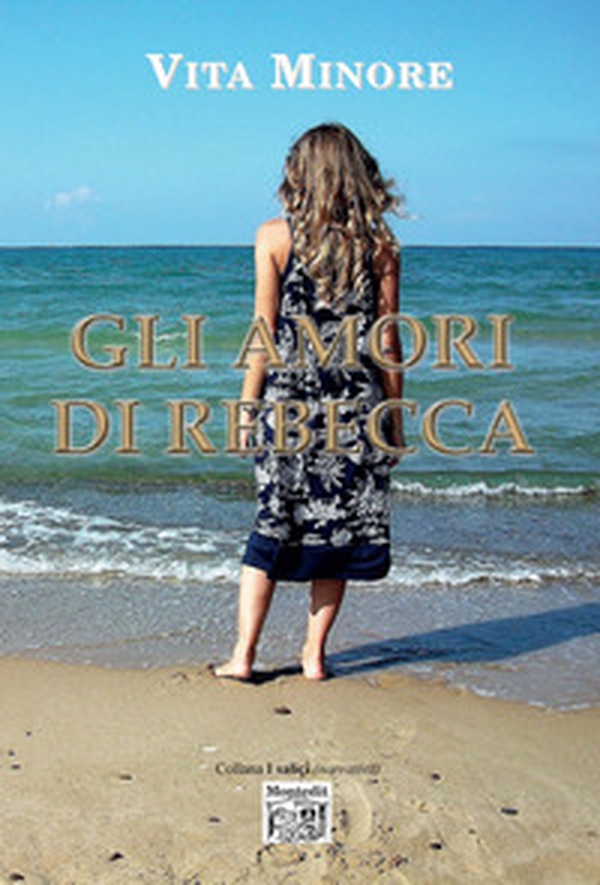 Gli amori di Rebecca - Librerie.coop Gli amori di Rebecca - Librerie.coop