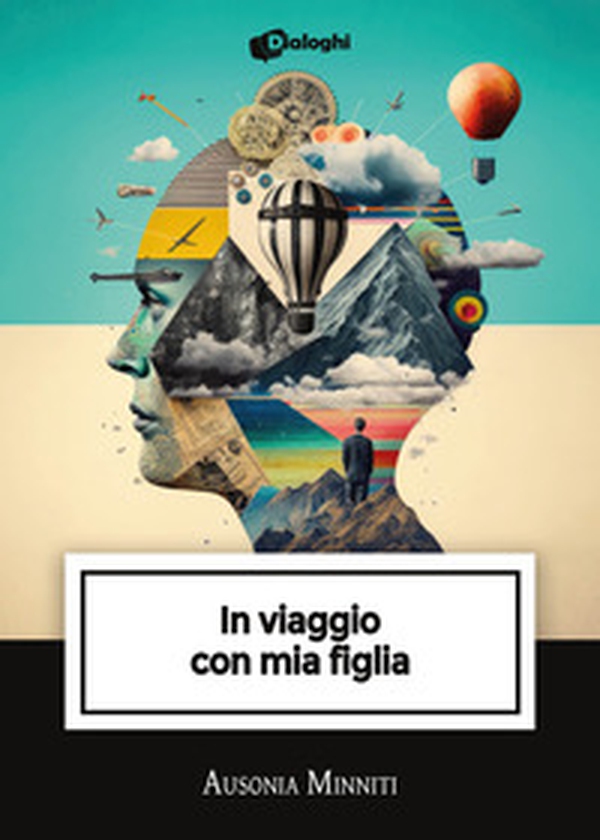 In viaggio con mia figlia - Librerie.coop In viaggio con mia figlia - Librerie.coop