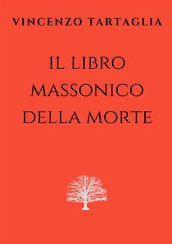 Il libro massonico della morte - Librerie.coop Il libro massonico della morte - Librerie.coop