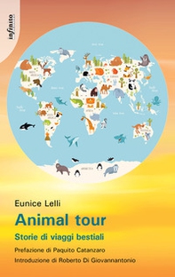 Animal tour. Storie di viaggi bestiali - Librerie.coop Animal tour. Storie di viaggi bestiali - Librerie.coop
