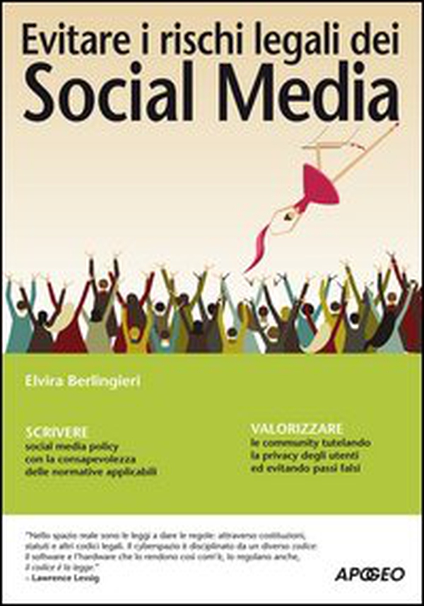 Evitare i rischi legali dei Social Media - Librerie.coop Evitare i rischi legali dei Social Media - Librerie.coop