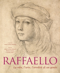 Raffaello. La vita, l'arte, l'eredità di un genio - Librerie.coop