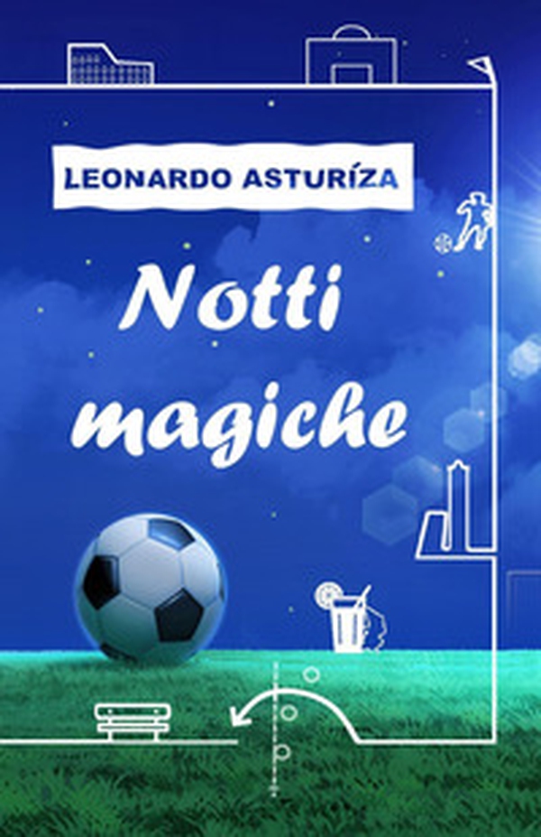 Notti magiche - Librerie.coop Notti magiche - Librerie.coop
