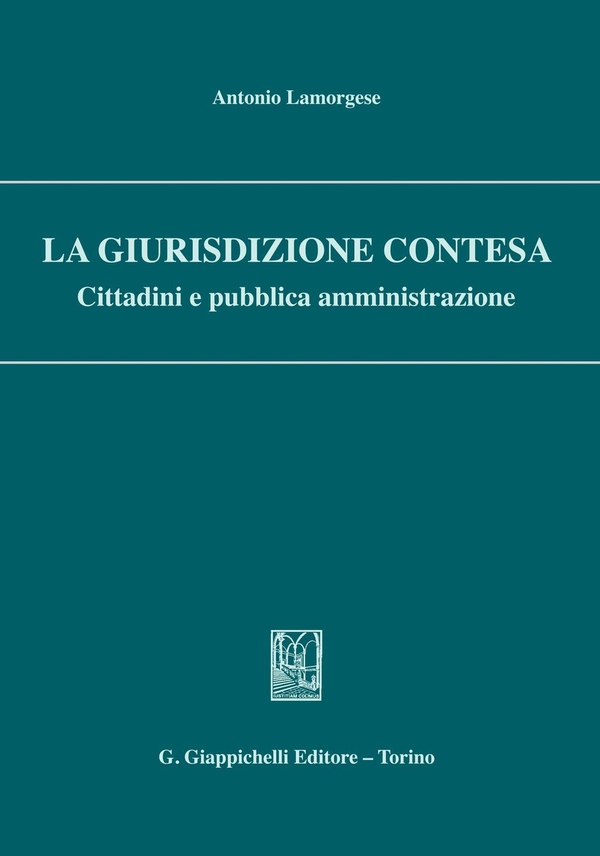 La giurisdizione contesa - Librerie.coop La giurisdizione contesa - Librerie.coop