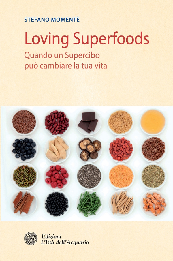 Loving Superfoods - Librerie.coop Loving Superfoods - Librerie.coop
