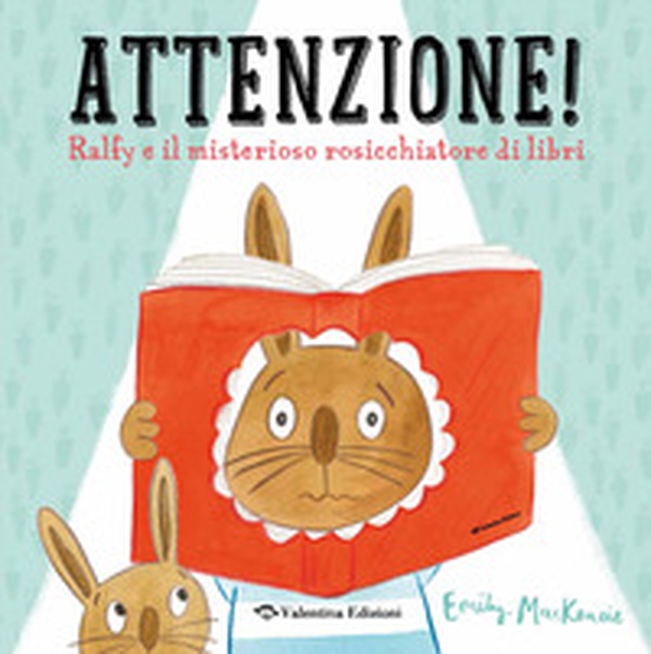 Attenzione! Ralfy e il misterioso rosicchiatore di libri - Librerie.coop Attenzione! Ralfy e il misterioso rosicchiatore di libri - Librerie.coop