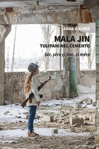 Mala Jin. Tulipani nel cemento - Librerie.coop