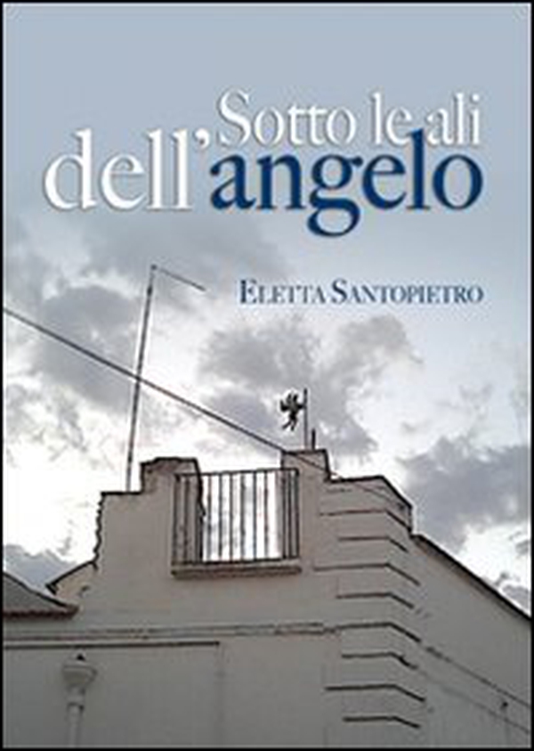 Sotto le ali dell'angelo - Librerie.coop Sotto le ali dell'angelo - Librerie.coop