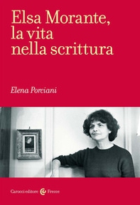 Elsa Morante, la vita nella scrittura - Librerie.coop Elsa Morante, la vita nella scrittura - Librerie.coop
