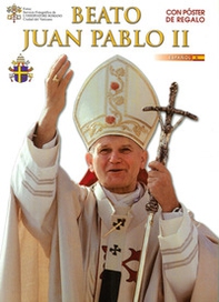 Beato Giovanni Paolo II. Ediz. spagnola - Librerie.coop