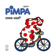Pimpa: cosa usa? - Librerie.coop Pimpa: cosa usa? - Librerie.coop