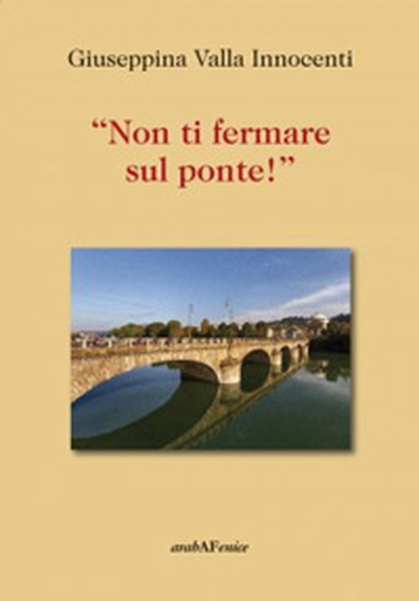 «Non ti fermare sul ponte!» - Librerie.coop «Non ti fermare sul ponte!» - Librerie.coop